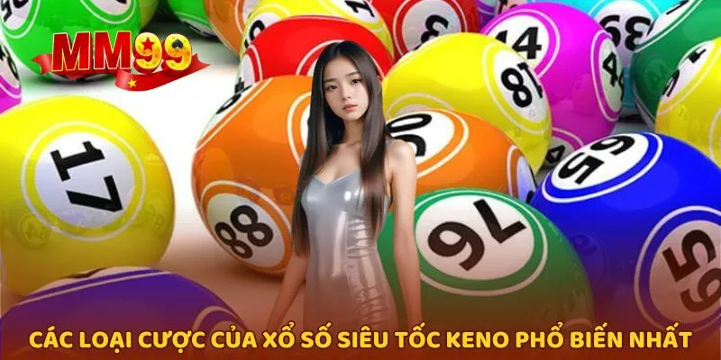 Các hình thức cược phổ biến nhất trong xổ số siêu tốc hiện nay
