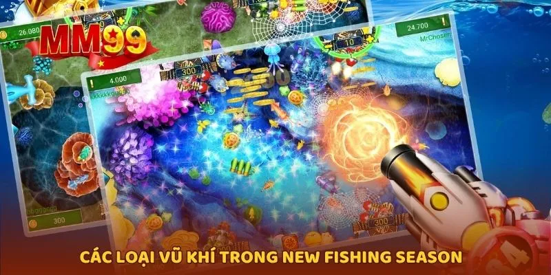 Các loại vũ khí trong New Fishing Season