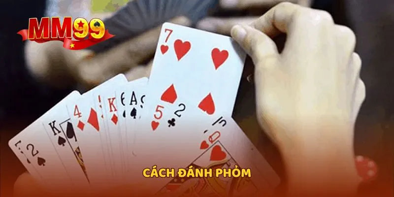 Cách đánh Phỏm