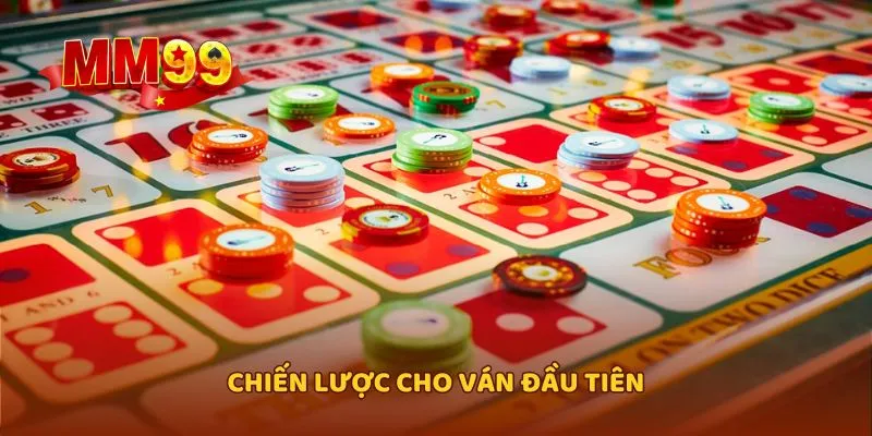 Chiến lược cho ván đầu tiên