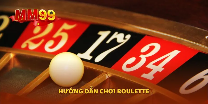 Hướng dẫn chơi Roulette