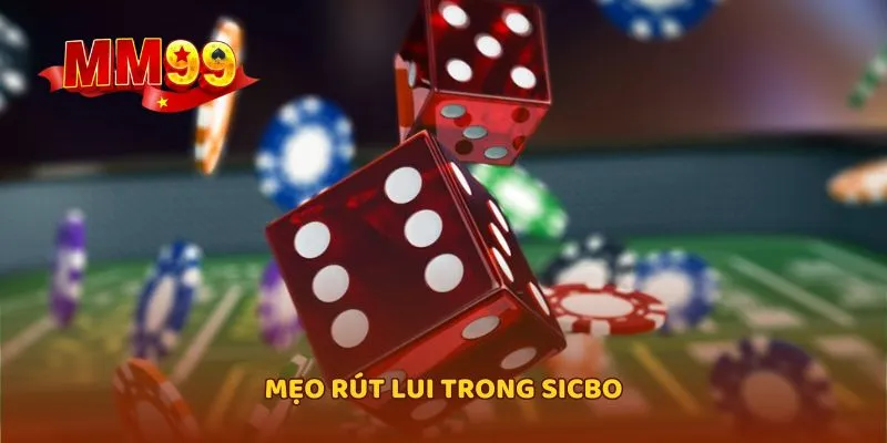 Mẹo rút lui trong Sicbo
