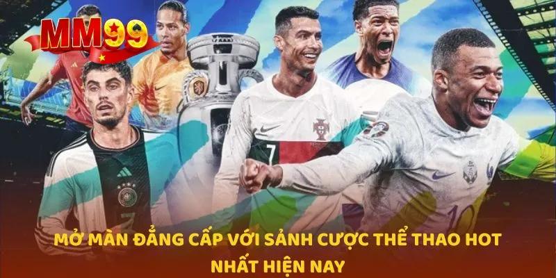 Mở màn đẳng cấp với sảnh cược thể thao hot nhất hiện nay