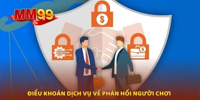 Những điều khoản dịch vụ về vấn đề phản hồi với hội viên