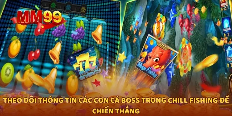 Theo dõi thông tin các con cá boss trong Chill Fishing để chiến thắng