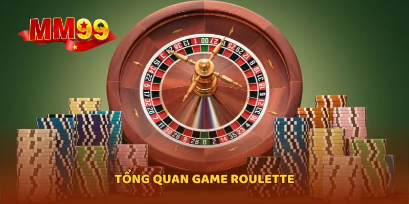 Tổng quan game Roulette